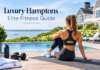 Luxury Hamptons Elite Fitness Guide Hamptons